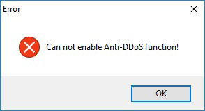 Can not enable Anti-DDoS function